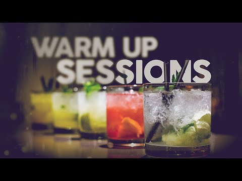 Warm Up Sessions 🍹 Cool Music