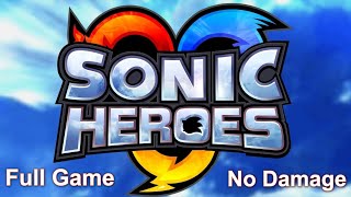 Sonic Heroes - Full Game Walkthrough (No Damage / A Ranks)