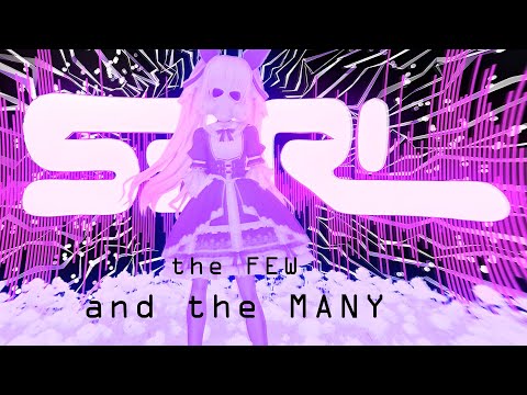 The Few & The Many - S3RL