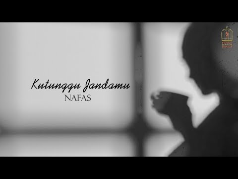 Nafas - Kutunggu Jandamu [OFFICIAL LYRIC VIDEO]