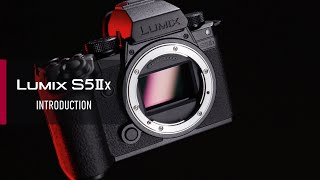 LUMIX S5IIX | Introduction