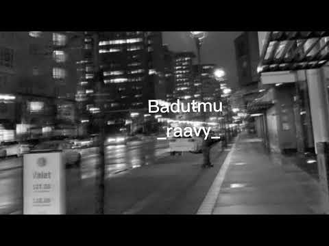 Raavfy Badutmu – (speed up)