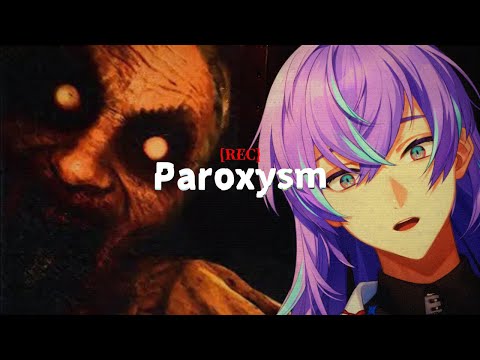 【[REC] Paroxysm】超常現象を記録しよう【星導ショウ/にじさんじ】