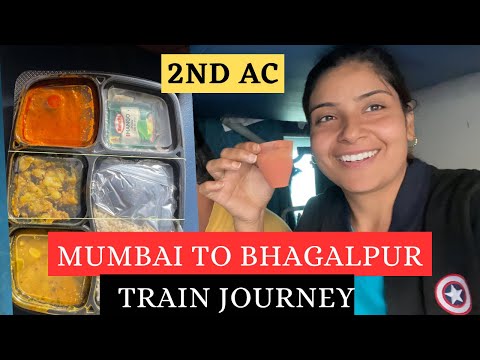 Bhagalpur Lokmanya Tilak Express | Mumbai to Bhagalpur Train journey