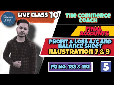 #5 Preparation of Profit and Loss Account and Balance Sheet -  Final Accounts - CMA inter paper 5