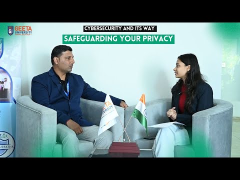 Cybersecurity and its way : Safeguarding your Privacy 💻 | #geetauniversity #success