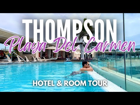 Thompson Playa Del Carmen Main House | Hotel & Room Tour