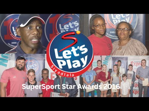 Event Management & PR: SuperSport Star Awards 2016: Let's Play in Free State & Northern Cape