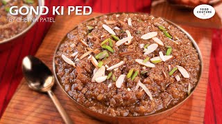 Gond Ki Pend | गोंद की पेंद कैसे बनाएं? - Winter Special Vasana | Food Couture by Chetna Patel