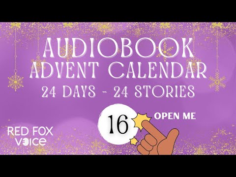 Day 16 | Audiobook Advent Calendar 🎁 24 Days - 24 Surprise Stories Read Aloud