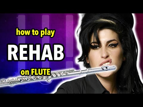 How to play Rehab on Flute | Flutorials