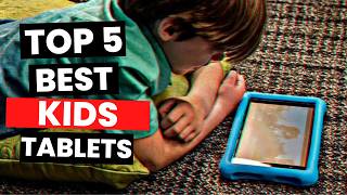 Best Kids Tablets 2025 - (Watch Before You Purchase)