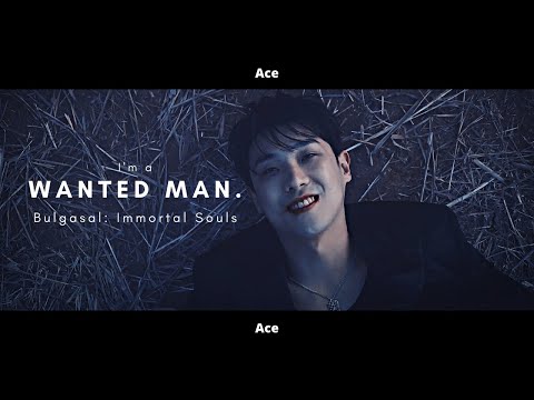 [FMV] × I'm a Wanted man × Bulgasal: Immortal Souls - Ok Eultae