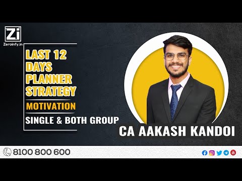 LAST 12 DAYS PLANNER STRATEGY | MOTIVATION | Single & Both Group | CA Aakash Kandoi