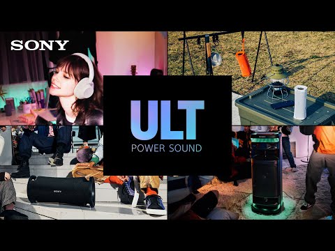 Sony | Introducing: ULT POWER SOUND series