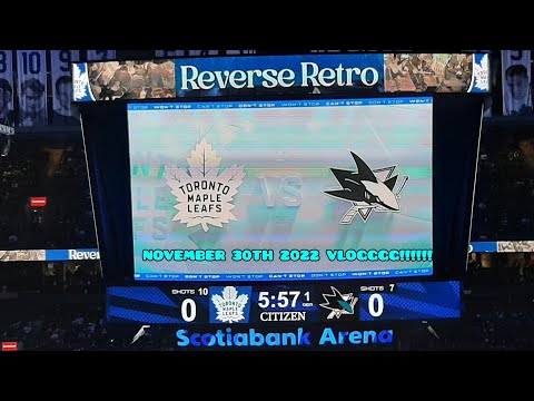 Leafs vs Sharks November 30th 2022 VLOGGG!!!!!!! MUST WATCH