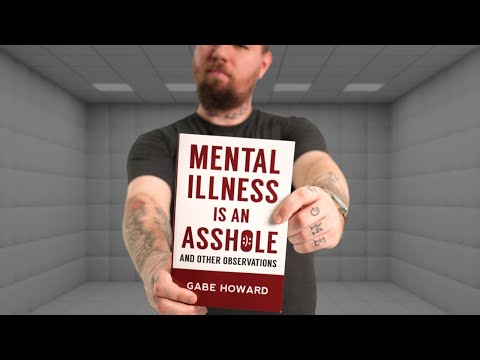 Mental Illness is an ASSH*LE?