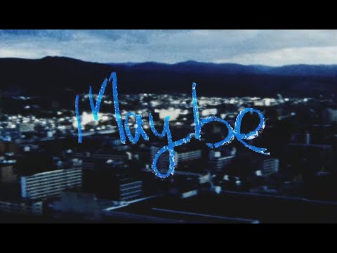 Daichi Yamamoto - maybe ( Official Music Video )