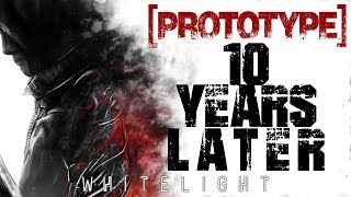 PROTOTYPE: 10 Years Later