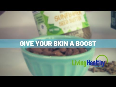 Eating Your Way To Healthy Skin | Living Healthy Chicago