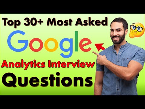 Top 30+ Most Asked Google Analytics Interview Questions in 2022