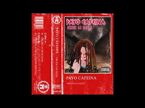 PAYO CAFEINA - CRUZA LA CALLE