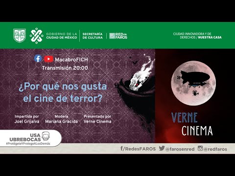 Macabro XX | Verne Cinema presenta: ¿Porqué nos gusta el cine de terror? | Red de Faros