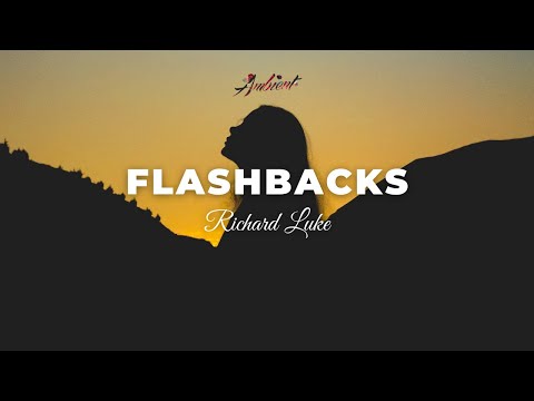 Richard Luke - Flashbacks [ambient cinematic classical]