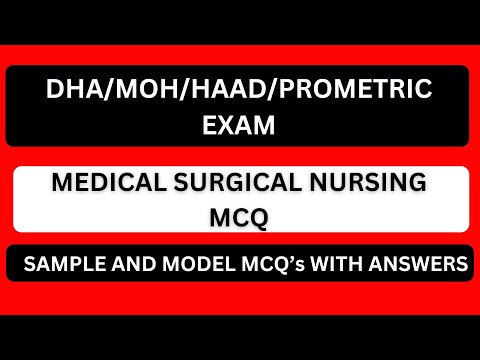 MEDICAL SURGICAL NURSING MCQ | DHA/MOH/HAAD/PROMETRIC EXAM  | SAMPLE AND MODEL MCQS ANSWERS