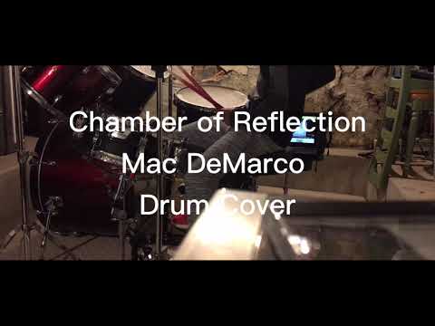 Chamber Of Reflection by Mac DeMarco (Drum Cover)