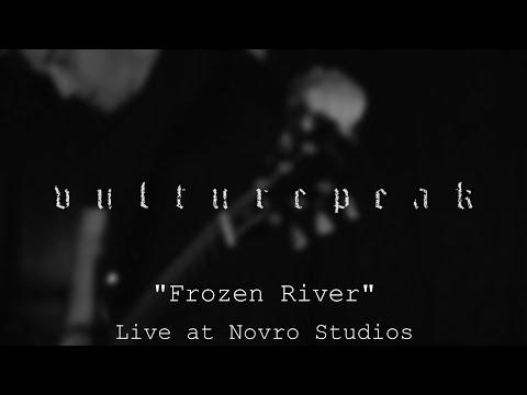 Vulturepeak - Frozen River - LIVE @ Novro Studios