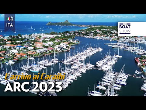 [ITA] ARC 2023 - L’arrivo ai Caraibi: il racconto dei protagonisti - The Boat Show