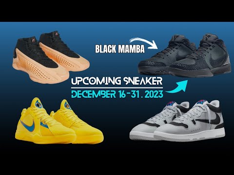 RELEASE INFO Upcoming Sneakers from December 16-31, 2023