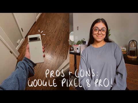 PROS + CONS: GOOGLE PIXEL 8 PRO (2024)