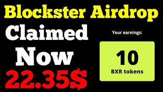 Blockster 22.35$ Claim Free Airdrop | 1000000 BXR Total Pool |