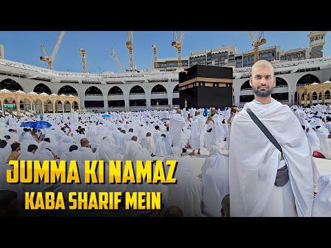 Jumma ki namaz makkah me | Kaaba me jumma ki namaz | Sarfaraz K Vlog