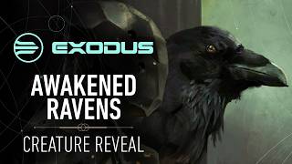 EXODUS Cinematic: 'The Awakened Raven' Reveal Trailer