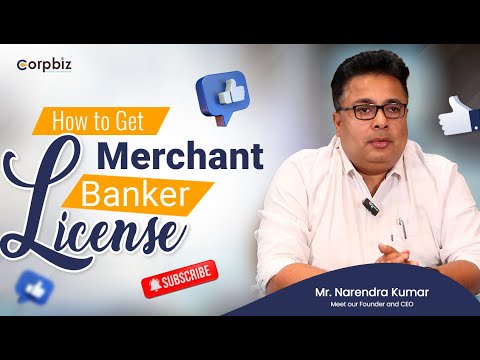 Merchant Banker License| How to Get Merchant Banker License in India|Narendra Kumar