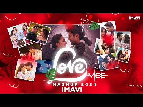 Love Vibe Mashup 2024 | Imavi | Valentine's Day Special