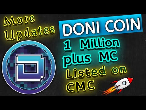 DONI COIN UPDATES  || LISTED ON CMC TODAY || +1000% in 17 days   || NEXT BIG CATALYSTS COMING SOON