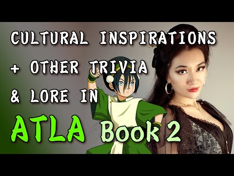 Cultural Inspirations in Avatar: The Last Airbender Book 2 - Earth