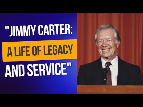 Jimmy Carter A Life of Legacy and Service