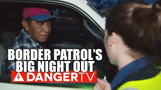 Border Patrol Hits the Streets - Border Security Australia | DangerTV