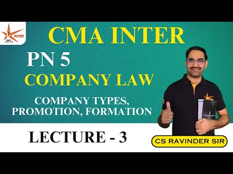 CMA INTER || PN5  Company Law || Company Types, Promotion, Formation  - 3 || CS Ravinder Sir ||