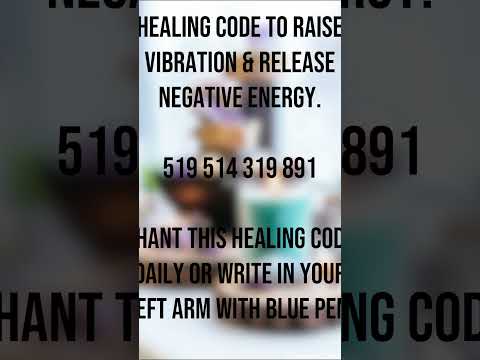 Healing code to raise vibration.    #healing #vibration #energy #negativeenergy #code #healingcode