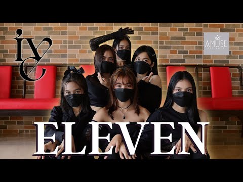 IVE (아이브) - ELEVEN Dance Cover by AMUSE Philippines