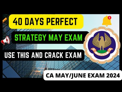 |ICAI May Exam 40 Days Perfect Strategy| Use This And See Pass On Your Marksheet|