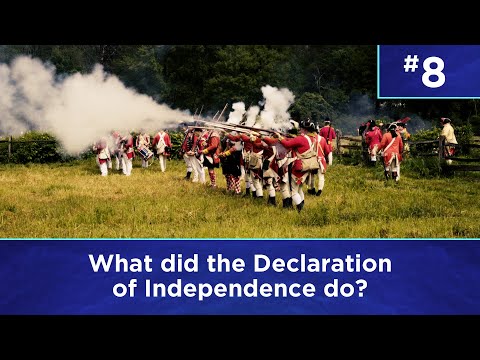 Q8: What did the Declaration of Independence do?