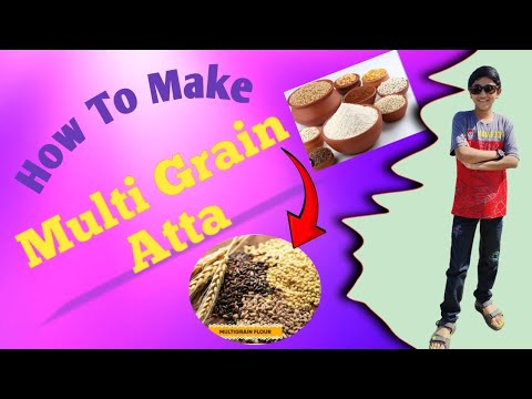 How To Make Multigrain Atta At Home! ମଲ୍ଟିଗ୍ରେନ ଅଟା କେମିତି ତିଆରି କରିବା! Make Your Own Multigrain Ata