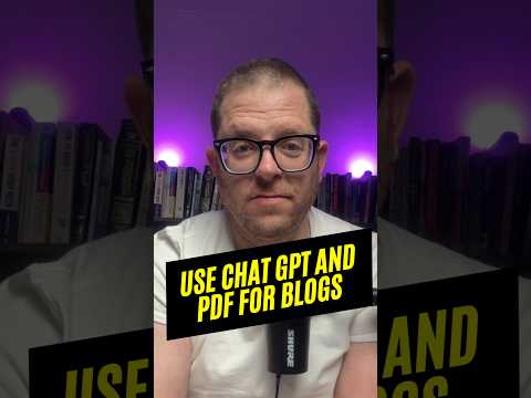 Upload PDF’s to Chat GPT to supercharge your blogs for SEO #chatgpt #blog